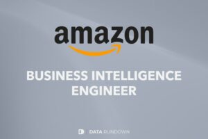 Amazon Business Intelligence Engineer:
